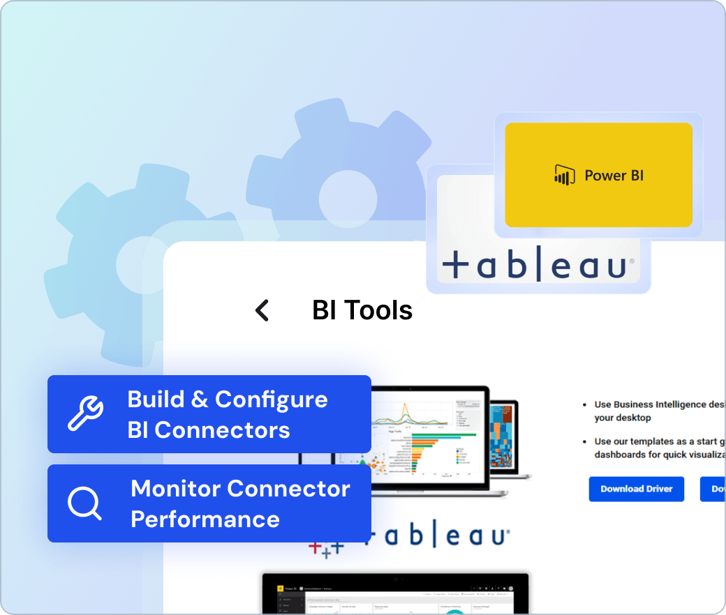 Build, Configure, and Optimize Your BI Connectors